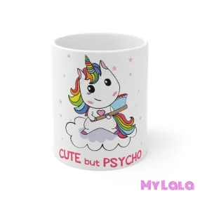 Cute but Psycho Mug 11oz