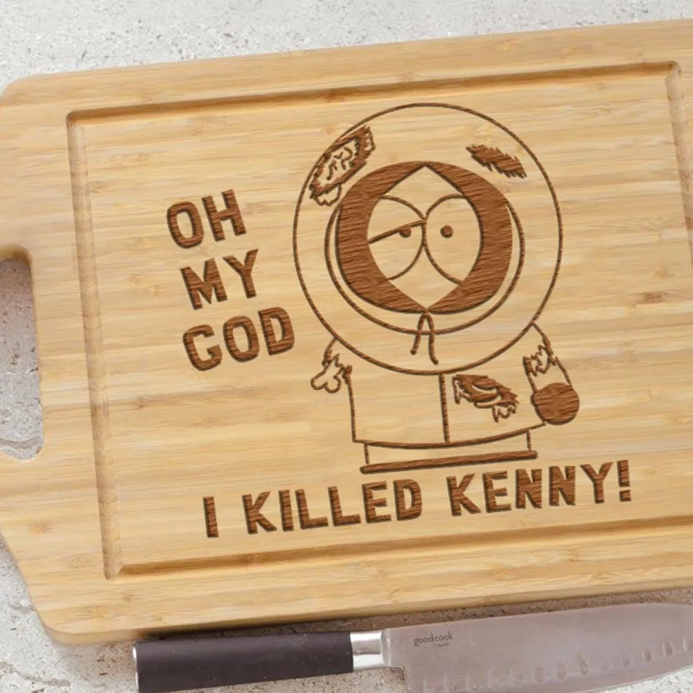 South Park Oh My God I Killed Kenny Laser Engraved Cutting Board