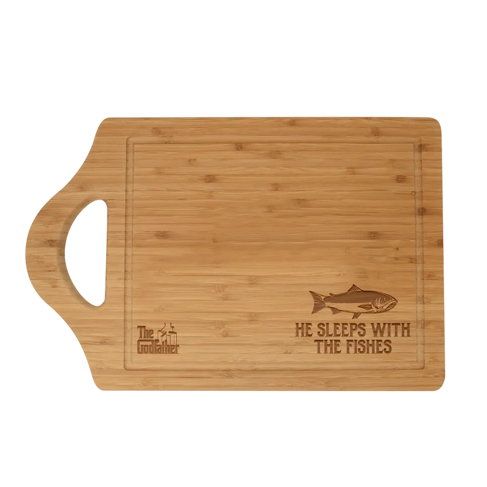 The Godfather He Sleeps With The Fishes Laser Engraved Cutting Board